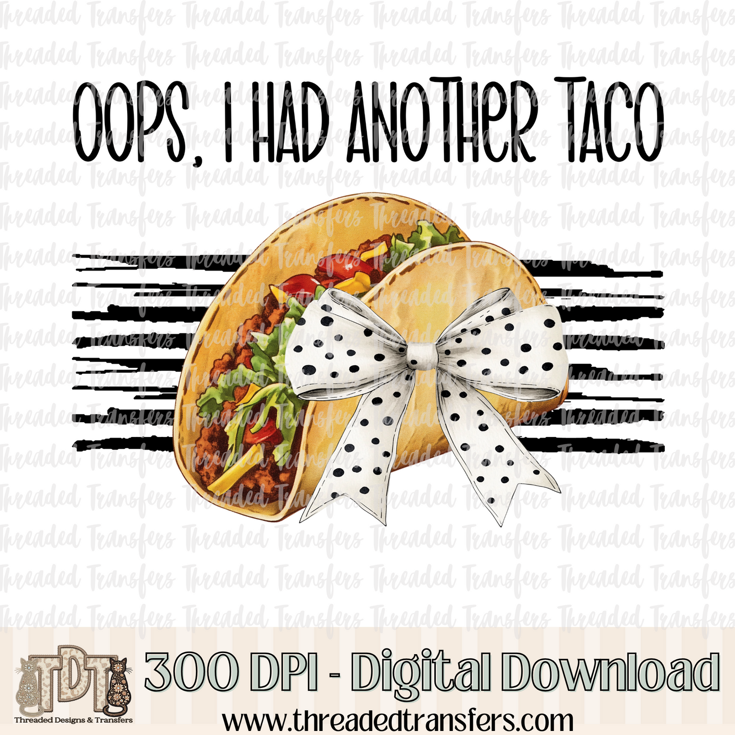 Oops Taco Digital Design Download (PNG Format - no product shipped)