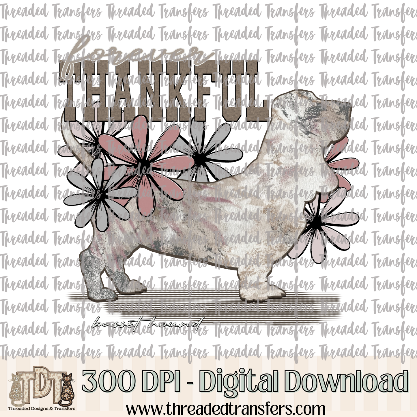 Forever Thankful Basset Hound Digital Design Download (PNG Format - no product shipped)
