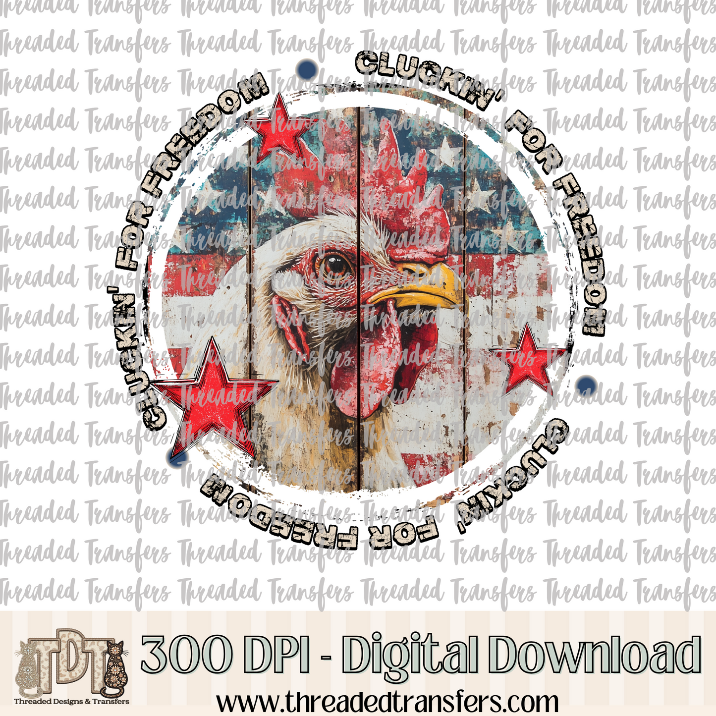 Cluckin' for Freedom Digital Design Download (PNG Format - no product shipped)