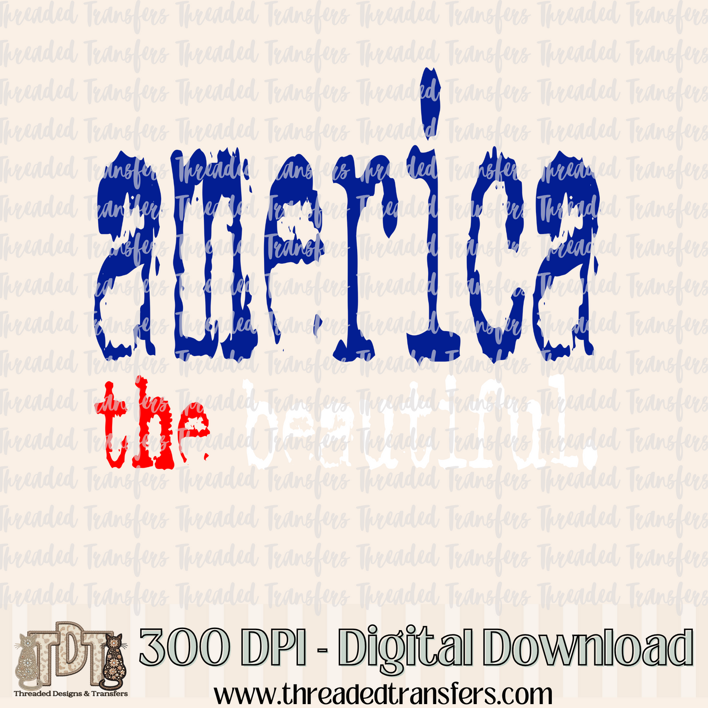 America the Beautiful Patriotic Typography Digital Design Download (PNG Format - no product shipped)