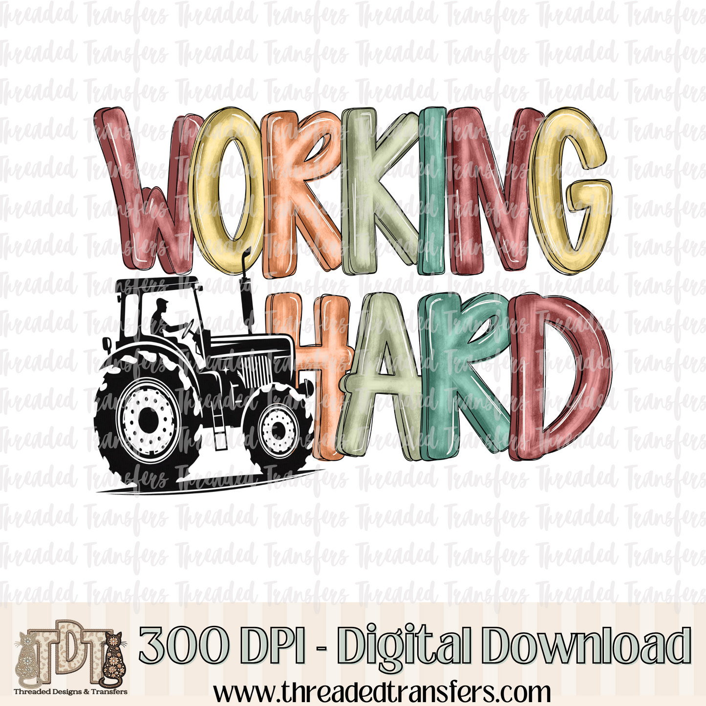 Working Hard Farm Digital Design Download (PNG Format - no product shipped)