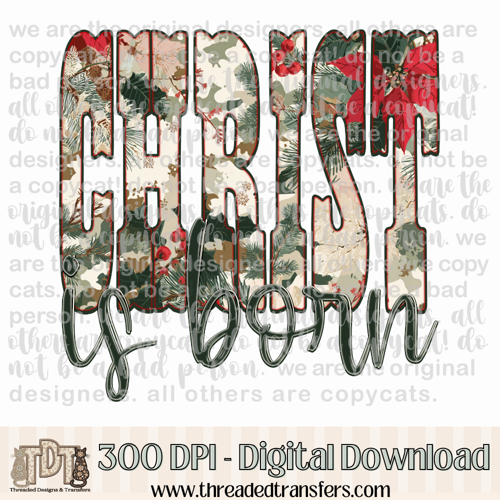 Christ is Born Christmas Camo Design Digital Design Download (PNG Format - no product shipped)