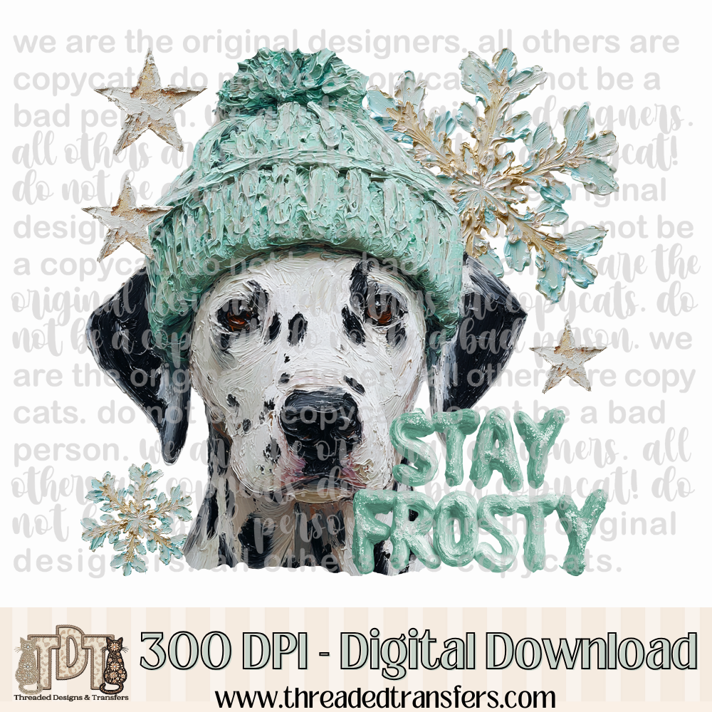 Dalmatian Stay Frosty Hand Painted Digital Design Download (PNG Format - no product shipped)
