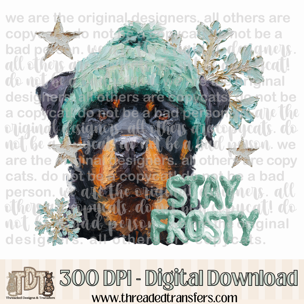 Rottweiler Stay Frosty Hand Painted Digital Design Download (PNG Format - no product shipped)