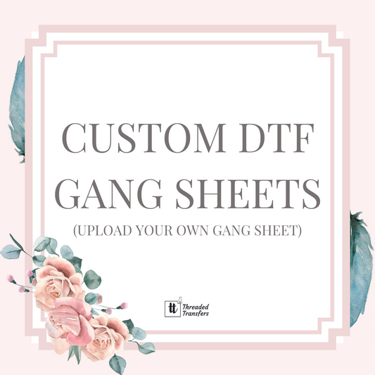 Custom Gang Sheet DTF Transfers (Upload Your Own Gang Sheet) TAT 5-7 business days