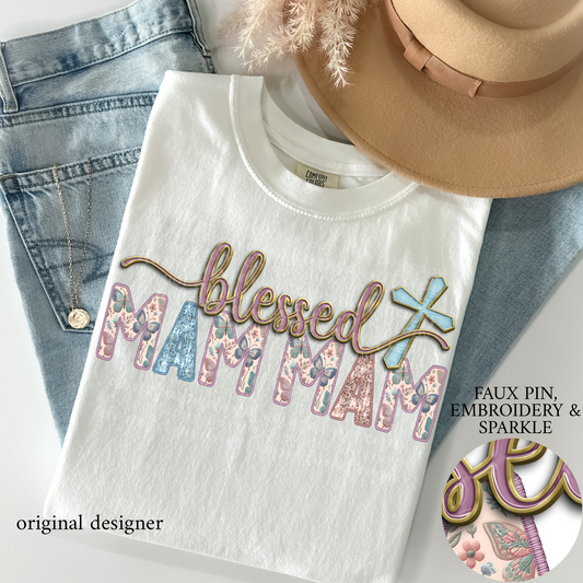 Blessed Mam Mam **EXCLUSIVE** Faux Pin, Embroidery & Sparkle DTF & Sublimation Transfer