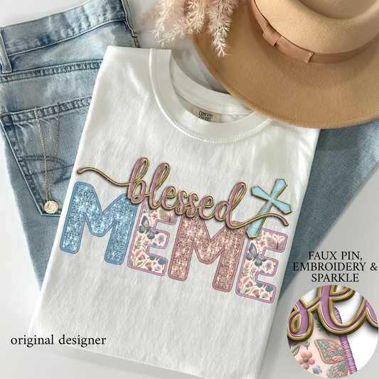 Blessed Meme **EXCLUSIVE** Faux Pin, Embroidery & Sparkle DTF & Sublimation Transfer