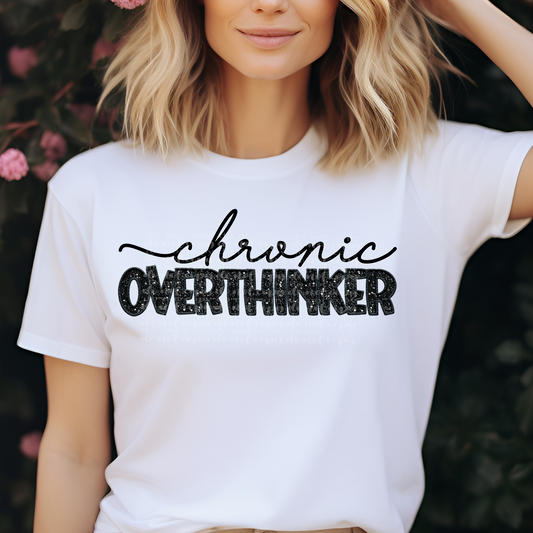 Chronic Overthinker Faux Embroidery DTF & Sublimation Transfer