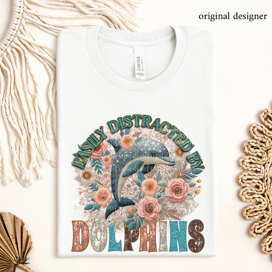 Easily Distracted by Dolphins **EXCLUSIVE** Faux Pin, Embroidery & Sparkle DTF & Sublimation Transfer