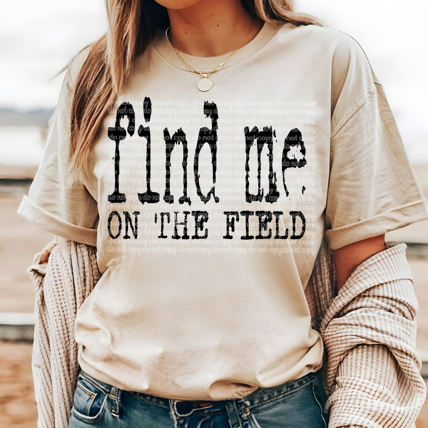 Find Me on the Field Typography DTF Transfer