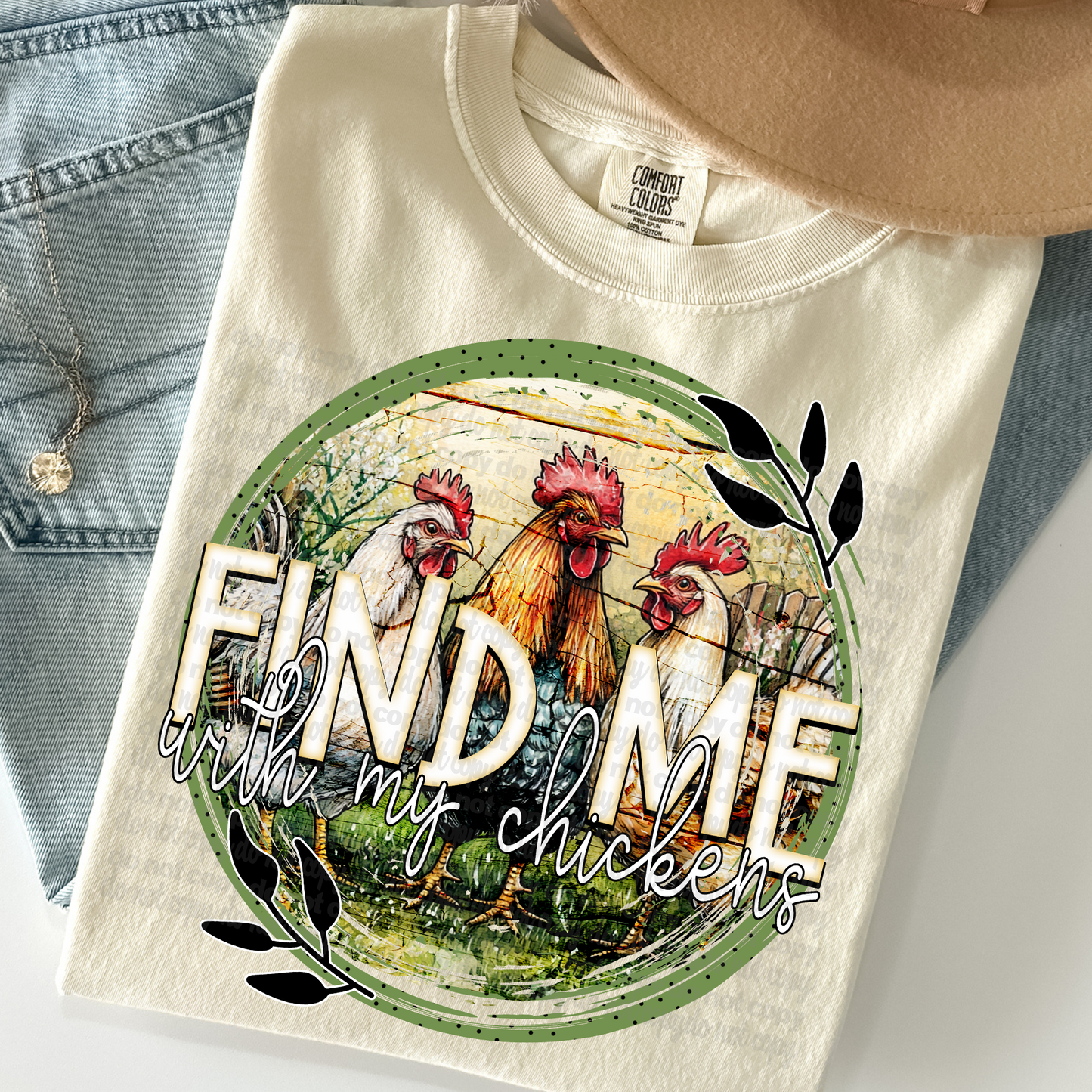 Find Me with my Chickens DTF Transfer