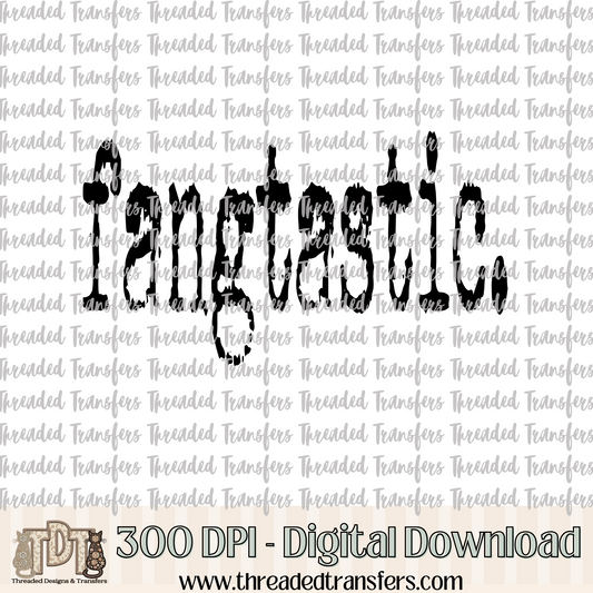 Fangtastic Typography Digital Design Download (PNG Format - no product shipped)