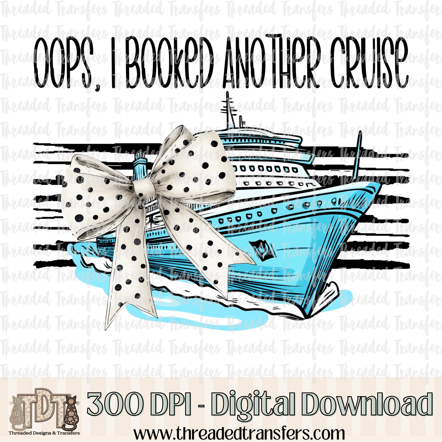 Oops Cruise Digital Design Download (PNG Format - no product shipped)