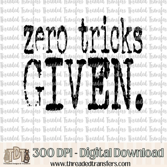 Zero Tricks Given Typography Digital Design Download (PNG Format - no product shipped)