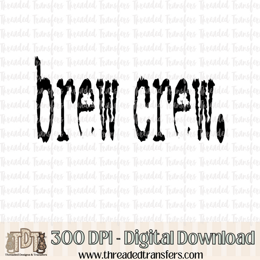 Brew Crew Typography Digital Design Download (PNG Format - no product shipped)