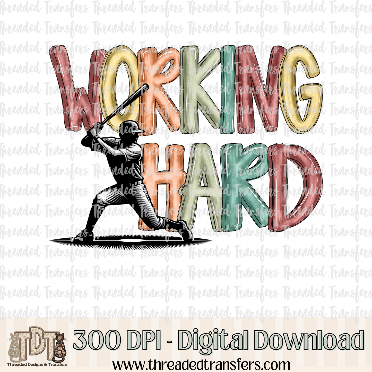 Working Hard Baseball Digital Design Download (PNG Format - no product shipped)