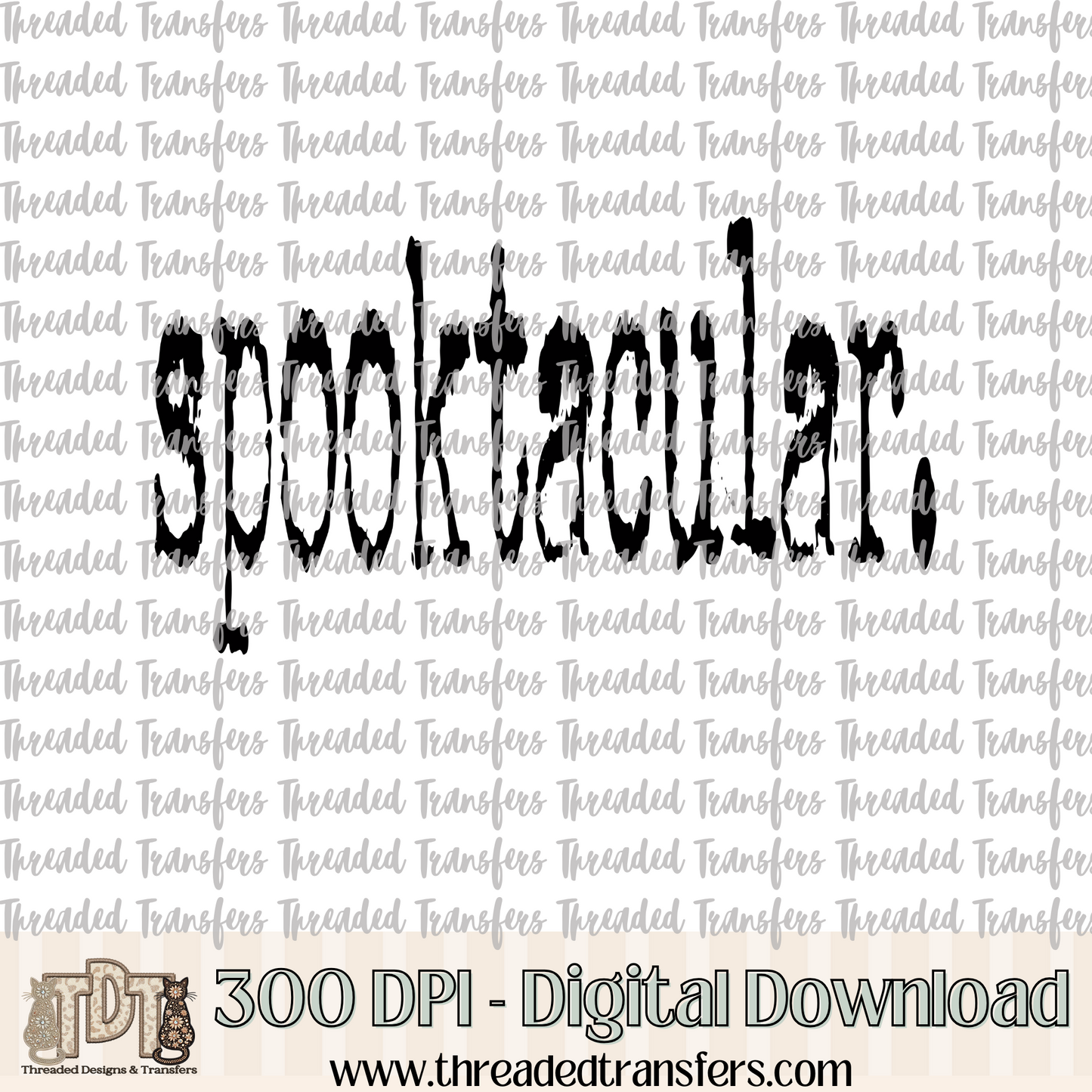Spooktacular Typography Digital Design Download (PNG Format - no product shipped)