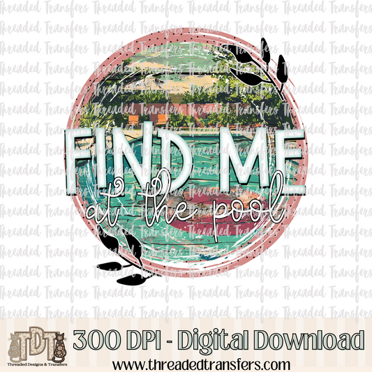 Find Me at the Pool Digital Design Download (PNG Format - no product shipped)