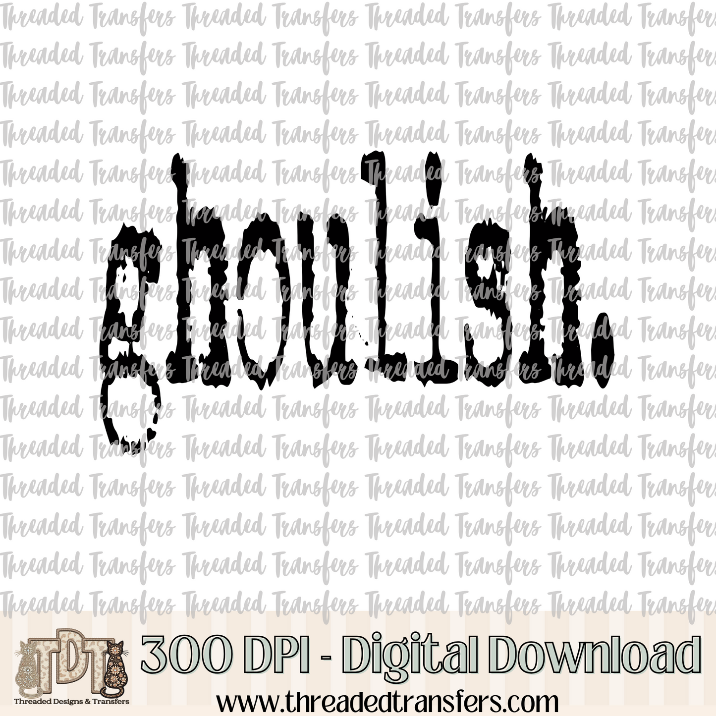 Ghoulish Typography Digital Design Download (PNG Format - no product shipped)