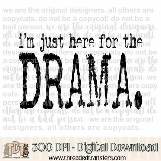 Here for the Drama Typography Digital Design Download (PNG Format - no product shipped)