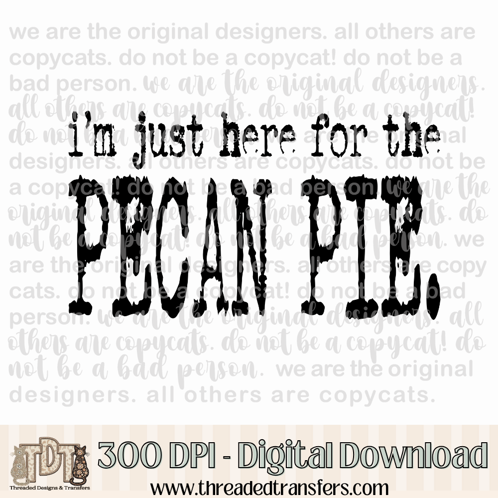 Here for the Pecan Pie Typography Digital Design Download (PNG Format - no product shipped)