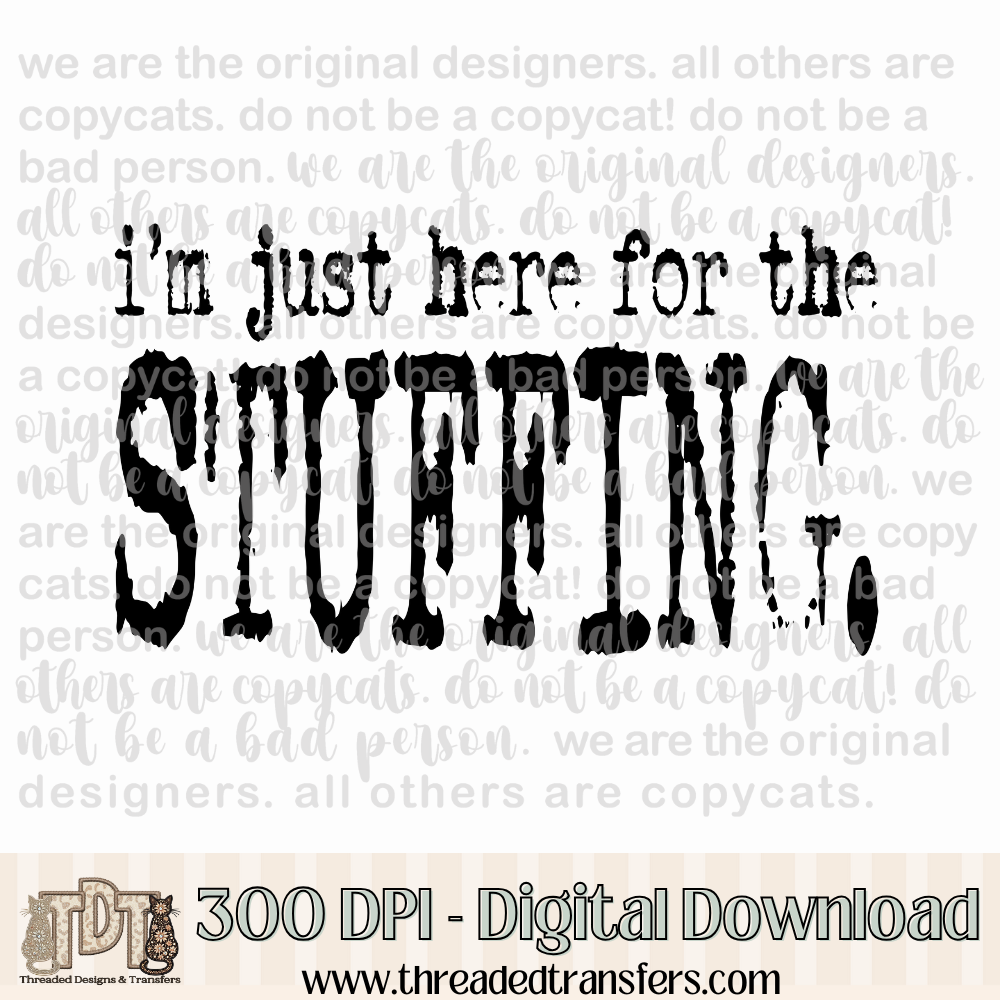 Here for the Stuffing Typography Digital Design Download (PNG Format - no product shipped)