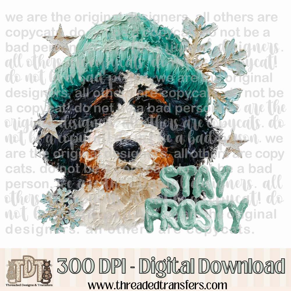 Bernedoodle Stay Frosty Hand Painted Digital Design Download (PNG Format - no product shipped)