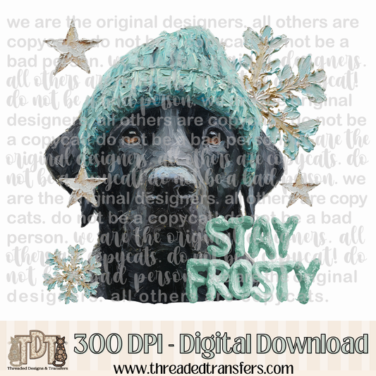 Black Labrador Retriever Stay Frosty Hand Painted Digital Design Download (PNG Format - no product shipped)