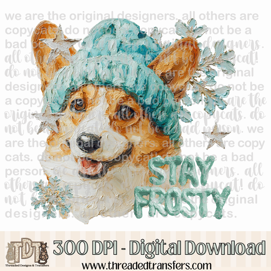 Corgi Stay Frosty Hand Painted Digital Design Download (PNG Format - no product shipped)
