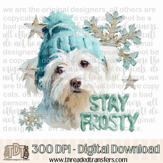 Maltese Stay Frosty Hand Painted Digital Design Download (PNG Format - no product shipped)