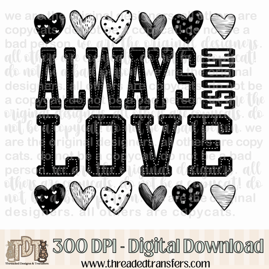 Always Choose Love Doodle Heart Digital Design Download (PNG Format - no product shipped)