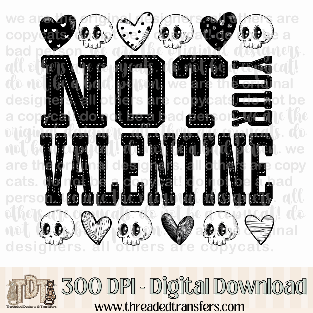 Not Your Valentine Doodle Skull Digital Design Download (PNG Format - no product shipped)