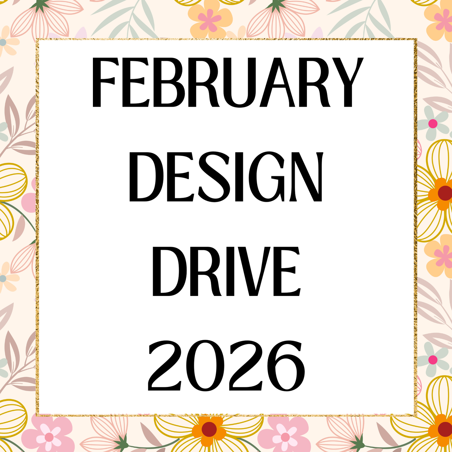 February 2026 Design Drive (read description)