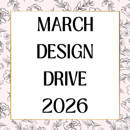 March 2026 Design Drive (read description)