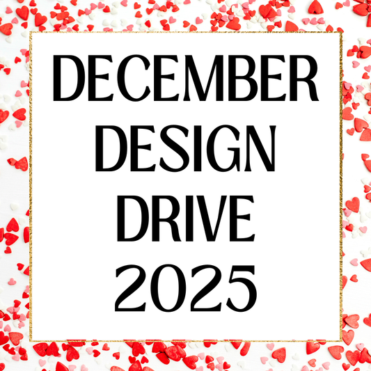 December 2025 Design Drive (read description)