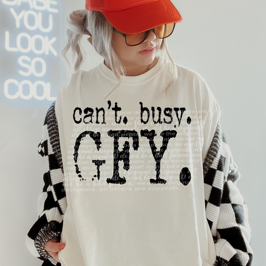 Can't Busy GFY Typography DTF Transfer