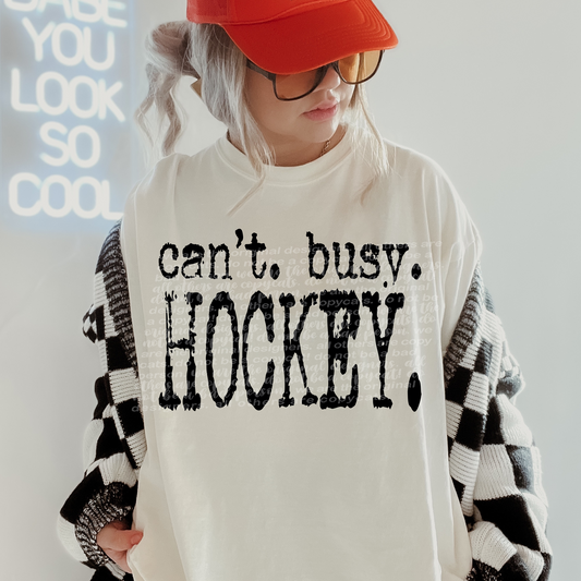 Can't Busy Hockey Typography DTF Transfer