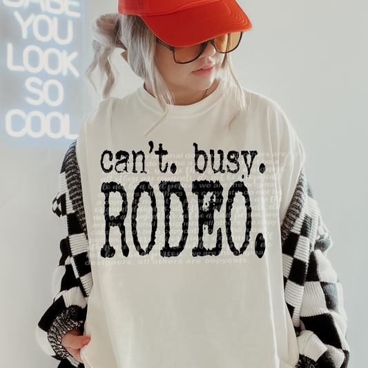 Can't Busy Rodeo Typography DTF Transfer