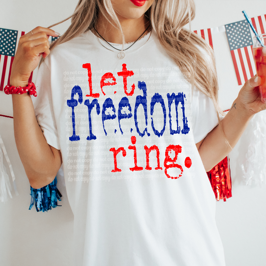 Let Freedom RIng Patriotic Typography DTF Transfer