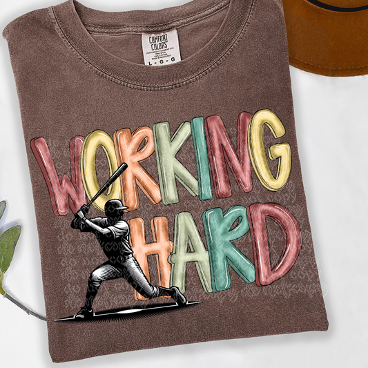 Working Hard Baseball DTF Transfer