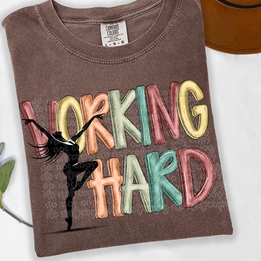 Working Hard Dance DTF Transfer