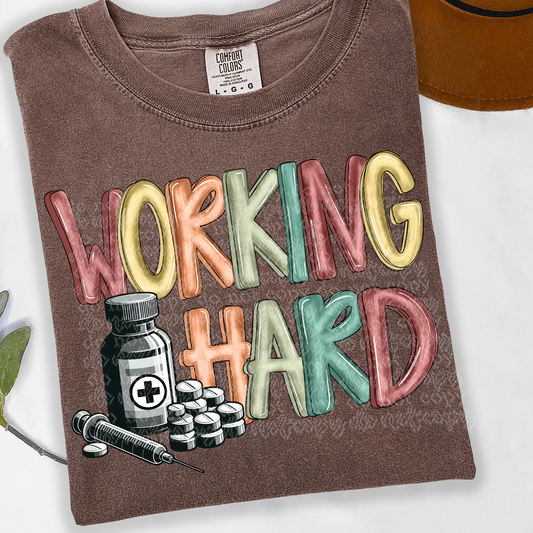 Working Hard Pharmacist DTF Transfer